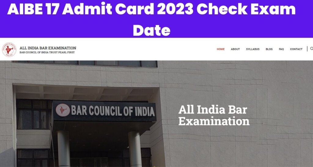 AIBE 17 Admit Card 2023 Check Exam Date