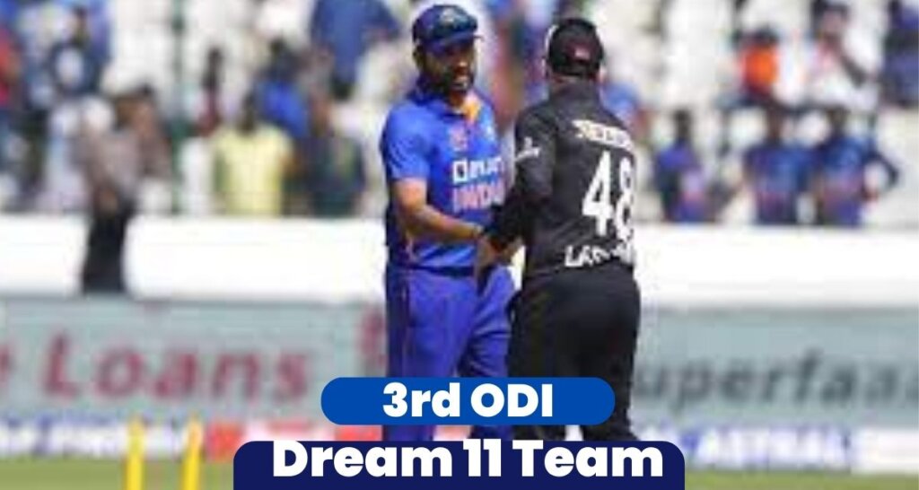 IND vs NZ 3rd ODI Dream 11