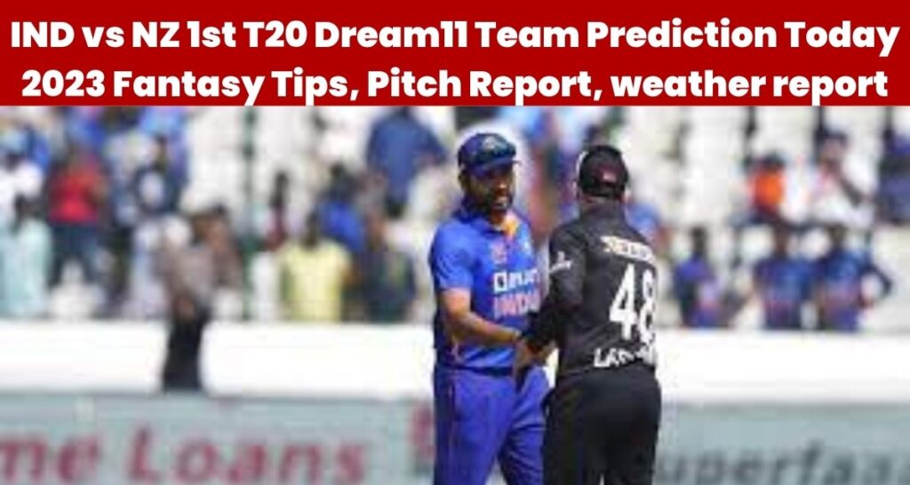 IND vs NZ 1st T20 Dream11