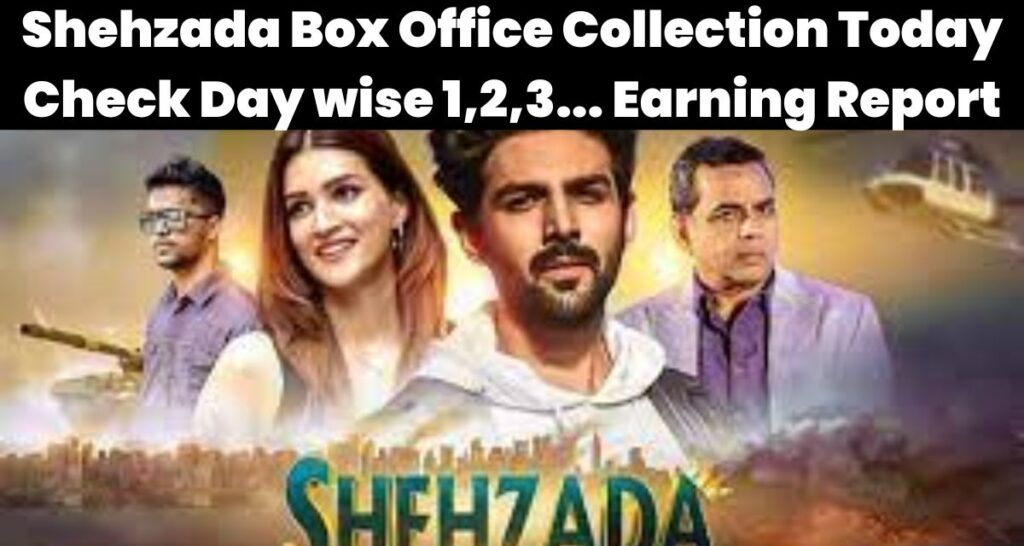 Shehzada Box Office Collection Today