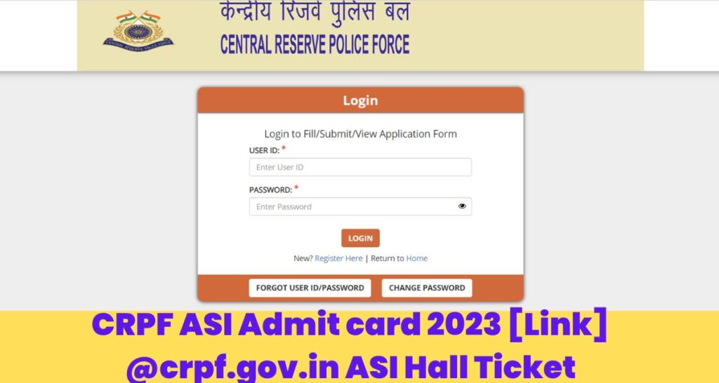 CRPF ASI Admit card 2023 [Link] @crpf.gov.in ASI Hall Ticket