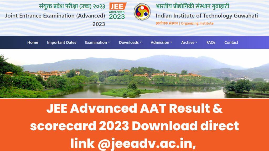 JEE Advanced AAT Result & scorecard 2023