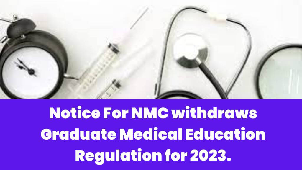NMC withdraws Graduate Medical Education Regulation for 2023